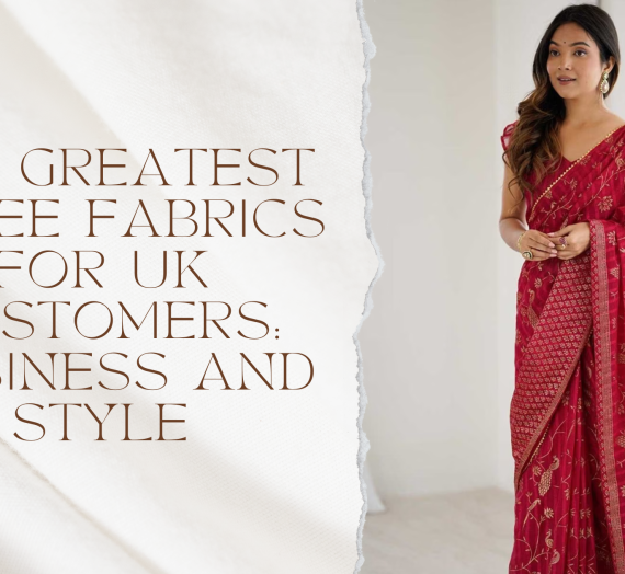 The Greatest Saree Fabrics for UK Customers: Cosiness and Style