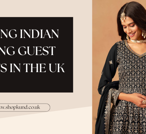 Trending Indian Wedding Guest Outfits in the UK: Lehengas, Sarees and Suits 2026
