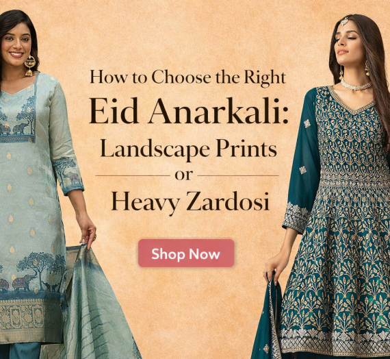 How to Choose the Right Eid Anarkali: Floral Prints or Heavy Zardosi